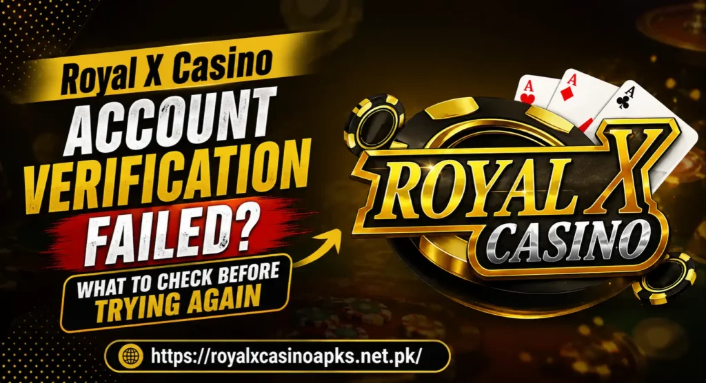 Royal X Casino Account Verification Failed